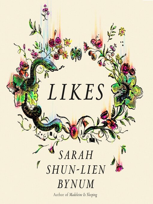 Title details for Likes by Sarah Shun-lien Bynum - Available